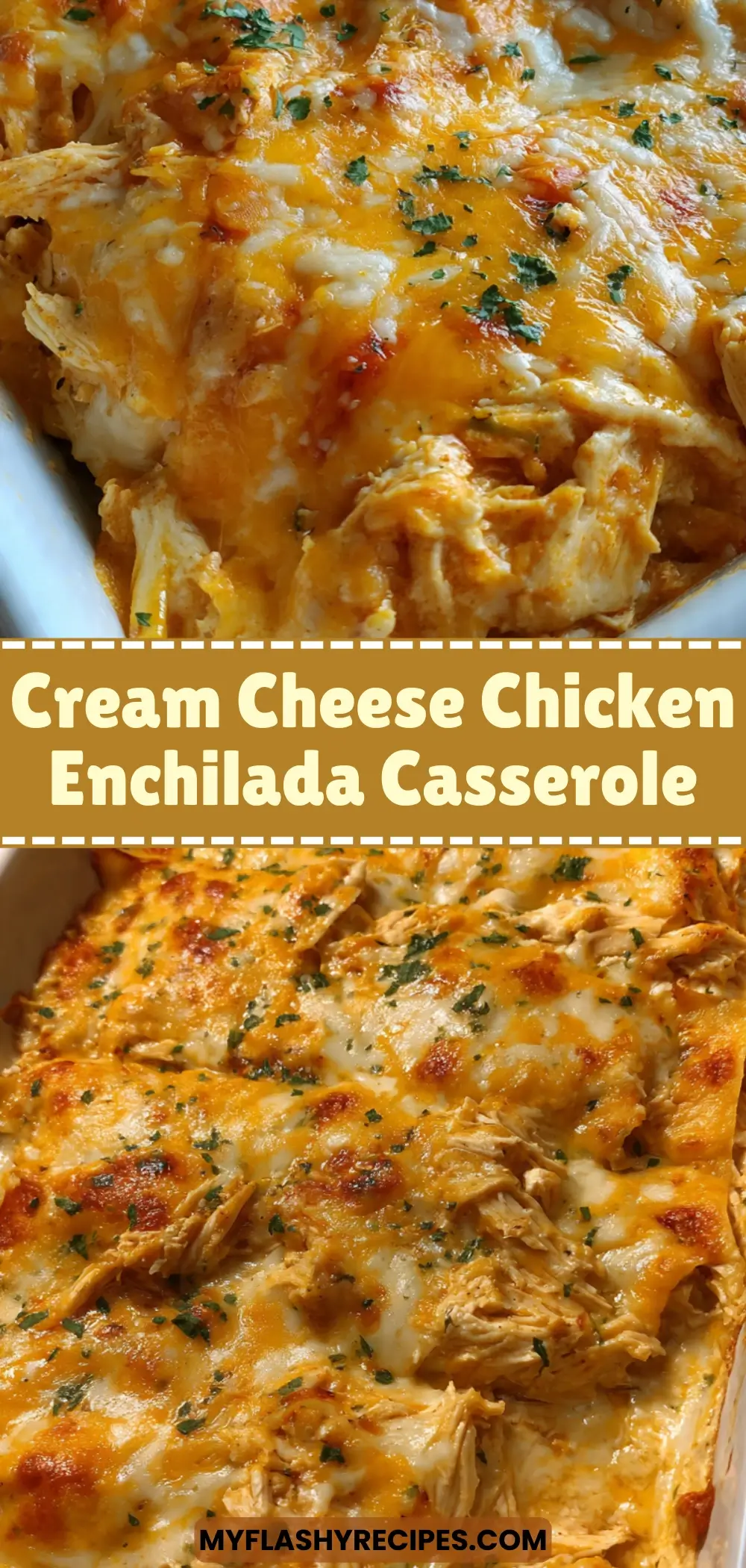 Cream Cheese Chicken Enchilada Casserole