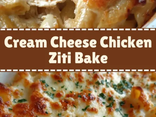 Cream Cheese Chicken Ziti Bake