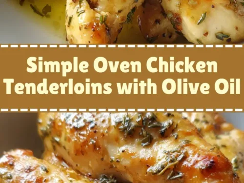 Simple Oven Chicken Tenderloins with Olive Oil